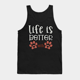 Life Is Better With Dogs Tank Top